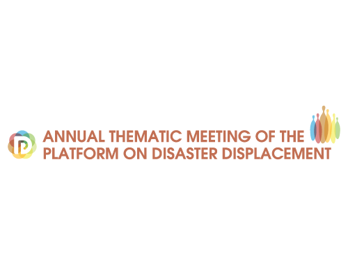 Annual Thematic Meeting of the Platform on Disaster Displacement